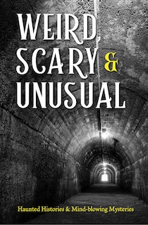 Couverture_Weird, Scary and Unusual