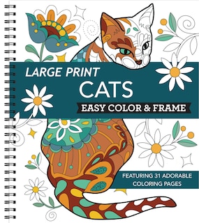 Couverture_Large Print Easy Color & Frame - Cats (Stress Free Coloring Book)