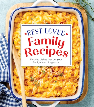 BEST LOVED FAMILY RECIPES