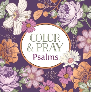 Couverture_Color & Pray: Psalms (Keepsake Coloring Books)