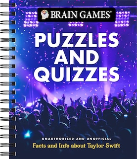 Front cover_Brain Games - Puzzles and Quizzes: Taylor Swift Facts and Information