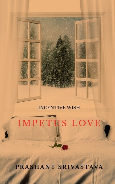 Incentive wish: Impetus love