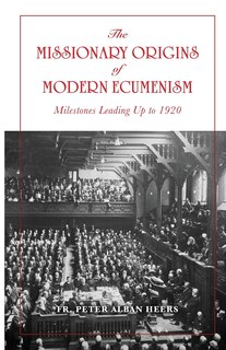 Couverture_The Missionary Origins of Modern Ecumenism