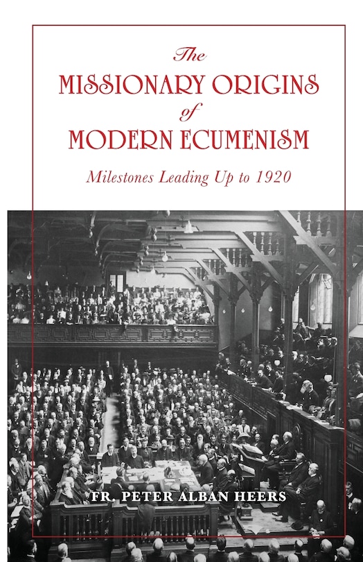 Couverture_The Missionary Origins of Modern Ecumenism