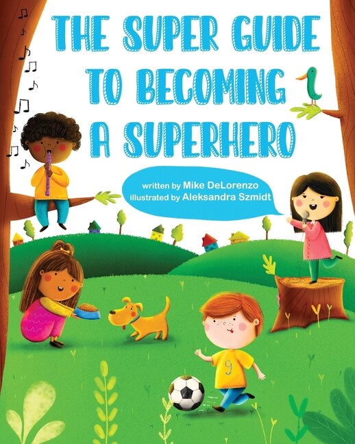 Front cover_The Super Guide To Becoming A Superhero