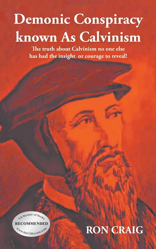 Couverture_Demonic Conspiracy Known As Calvinism