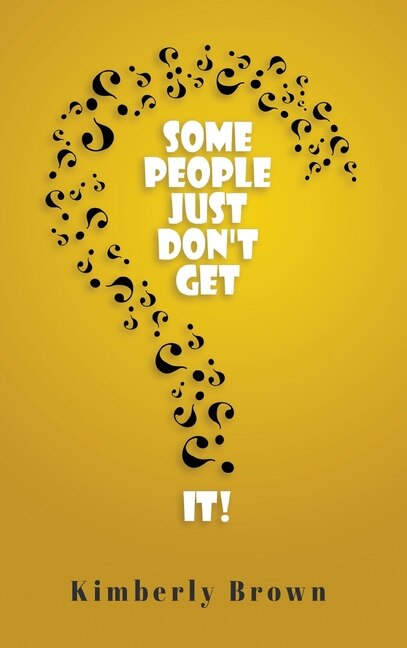 Front cover_Some People Just Don't Get It