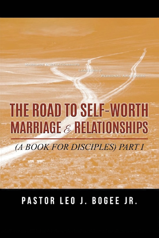 Couverture_The Road to Self-Worth Marriage and Relationships