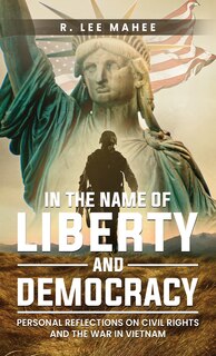 Front cover_In The Name of Liberty and Democracy