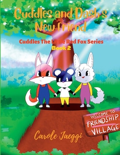 Front cover_Cuddles and Dash's New Friend