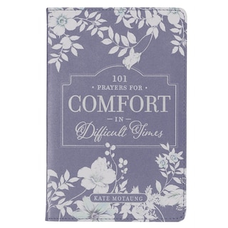 Front cover_Gift Book 101 Prayers for Comfort in Difficult Times Faux Leather