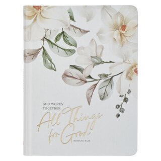Front cover_Journal Hardcover White All Things For Good Rom. 8:28