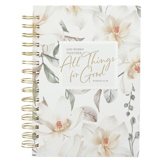 Front cover_Journal Spiral White Floral All Things For Good Rom. 8:27