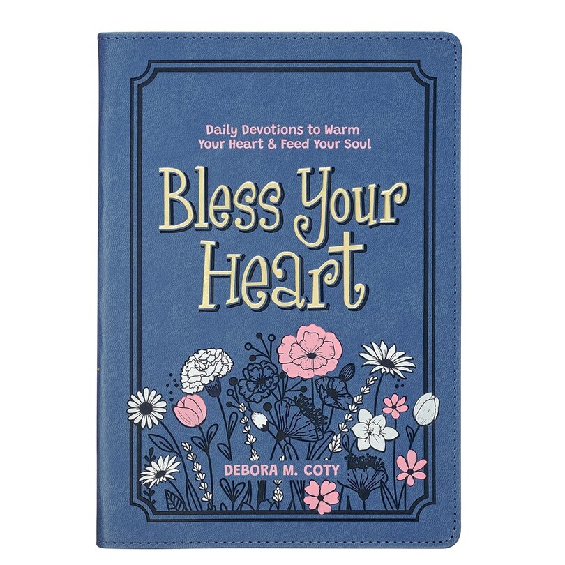 Front cover_Bless Your Heart: Daily Devotions to Warm Your Heart