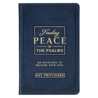 Front cover_Finding Peace in the Psalms: 101 Devotionals to Restore Your Soul