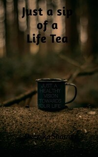 Front cover_just a sip of a life tea