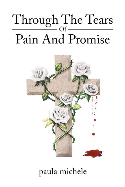 Front cover_Through The Tears Of Pain And Promise