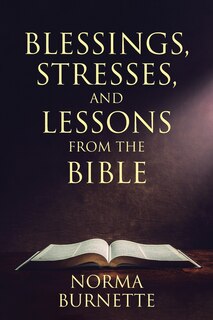 Couverture_Blessings, Stresses, and Lessons From The Bible