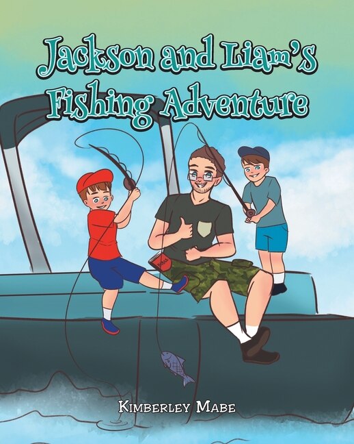 Front cover_Jackson and Liam's Fishing Adventure