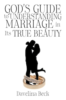 Couverture_God's Guide to Understanding Marriage in Its True Beauty