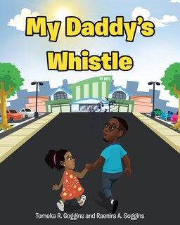 Front cover_My Daddy's Whistle