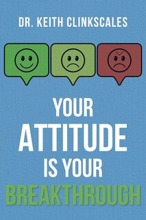 Front cover_Your Attitude Is Your Breakthrough