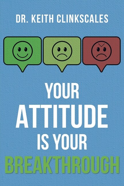 Front cover_Your Attitude Is Your Breakthrough