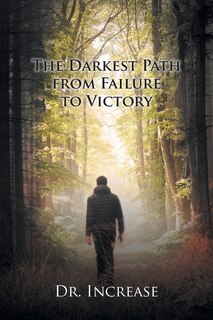 Couverture_The Darkest Path from Failure to Victory