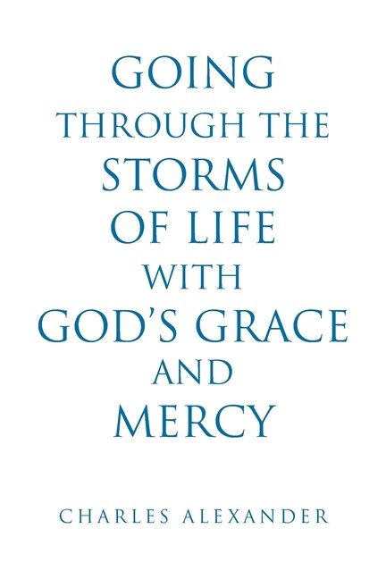 Couverture_Going Through the Storms of Life with God's Grace and Mercy