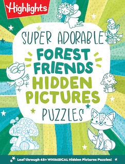 Couverture_Super Adorable Forest Friends Hidden Pictures Puzzles