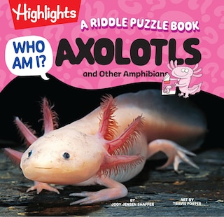 Couverture_Who Am I? Axolotls and Other Amphibians