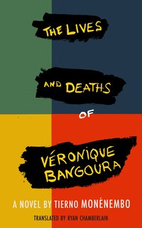Couverture_The Lives and Deaths of V&eacute;ronique Bangoura