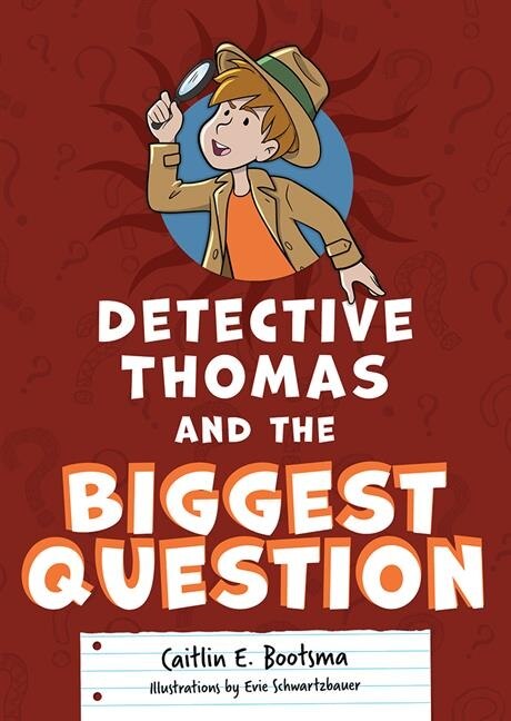 Front cover_Detective Thomas and the Biggest Question