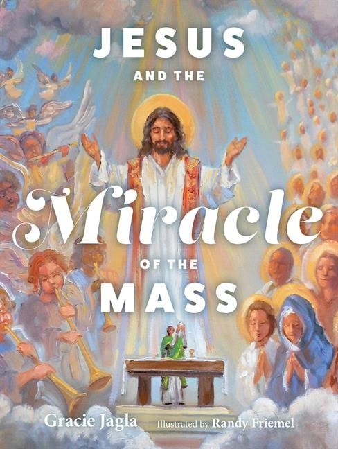 Couverture_Jesus and the Miracle of the Mass