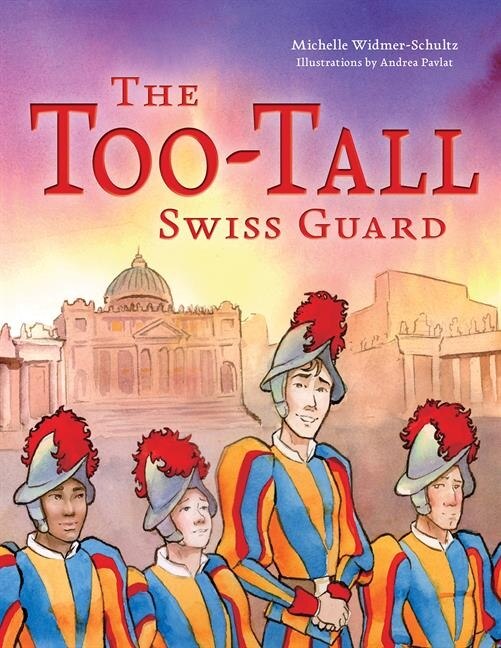 Front cover_The Too-Tall Swiss Guard