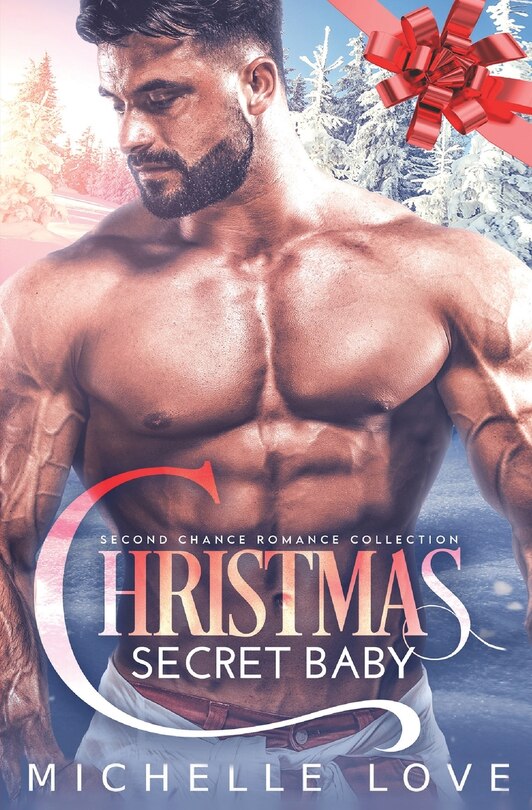 Christmas Secret Baby: Second Chance Romance Collection