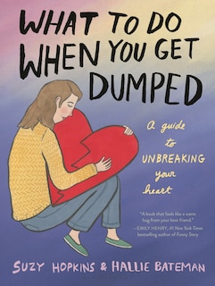 Front cover_What to Do When You Get Dumped