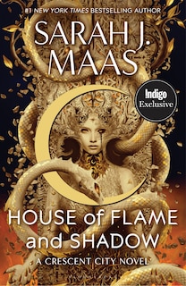 House of Flame and Shadow (Digitally Signed Indigo Exclusive Edition): Crescent City Series #3