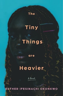 Front cover_The Tiny Things are Heavier