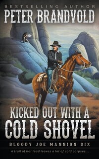 Couverture_Kicked Out With A Cold Shovel