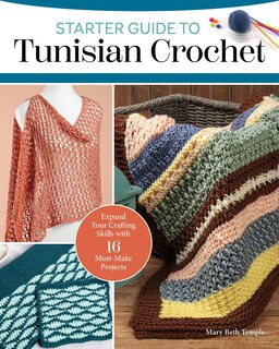 Front cover_Starter Guide to Tunisian Crochet
