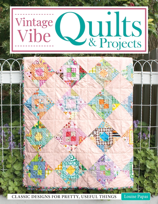 Front cover_Vintage Vibe Quilts and Projects