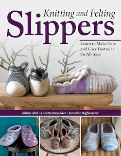 Front cover_Knitting and Felting Slippers