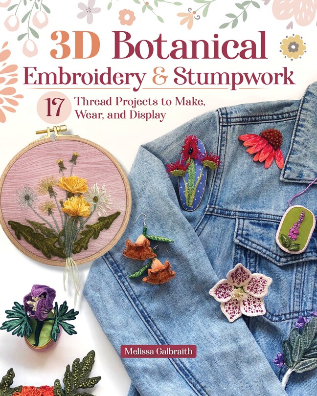 Front cover_3D Botanical Embroidery & Stumpwork