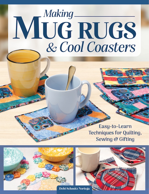 Couverture_Making Mug Rugs and Cool Coasters