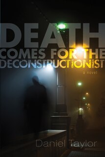 Front cover_Death Comes for the Deconstructionist