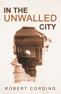 Front cover_In the Unwalled City