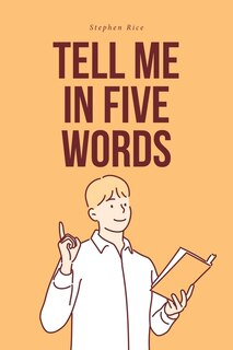 Front cover_Tell Me in Five Words