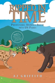 Couverture_Ripped in Time Prehistoric Animals Break into US Parks Book 3