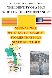 Couverture_THE IDENTITY OF A MAN WHO LOST HIS FATHERLAND and VIETNAM WAR